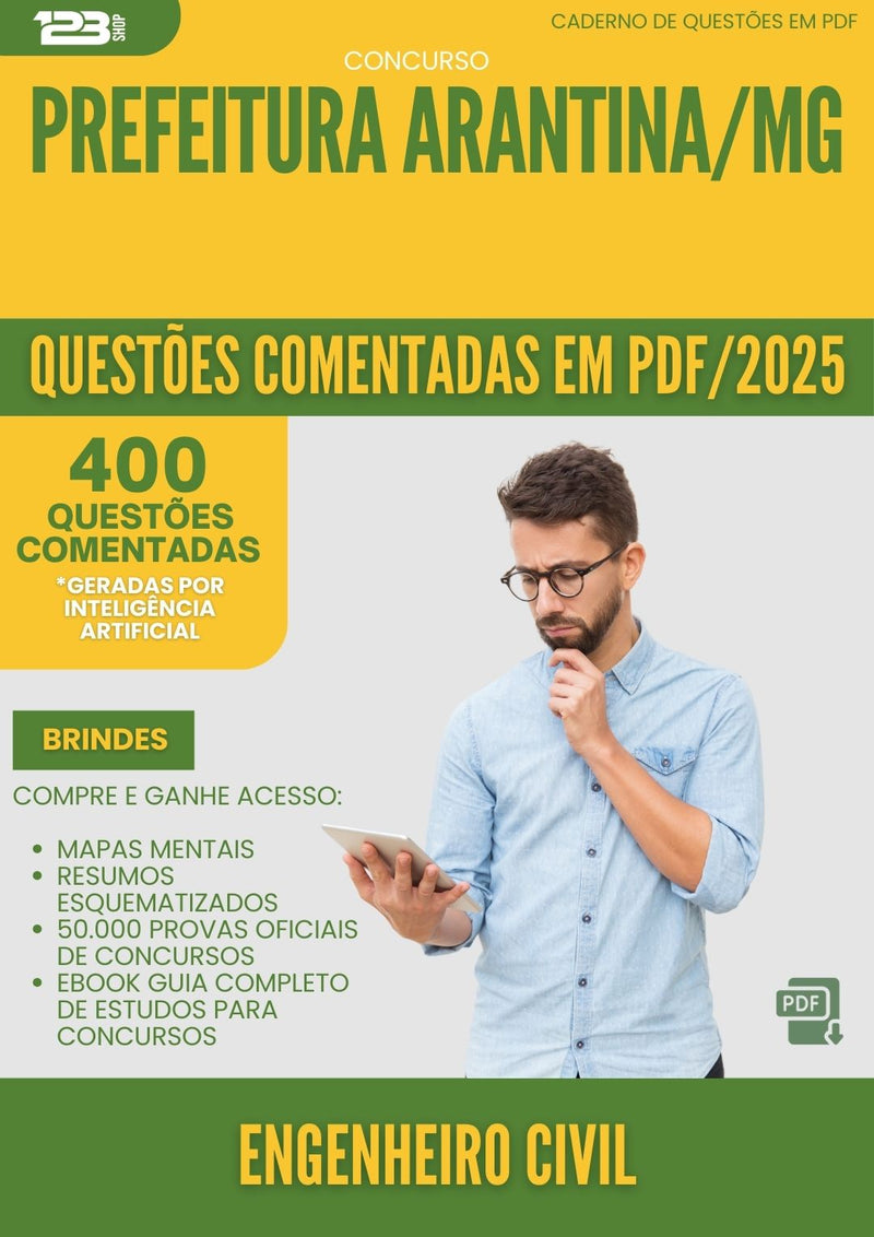 400 Questões Comentadas para Concurso Engenheiro Civil da Prefeitura Arantina Mg 2025 - 200 Questões