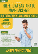 400 Questões Comentadas para Concurso Auxiliar Administrativo I Santana Do da Prefeitura Manhuacu Mg 2025 - 200 Questões