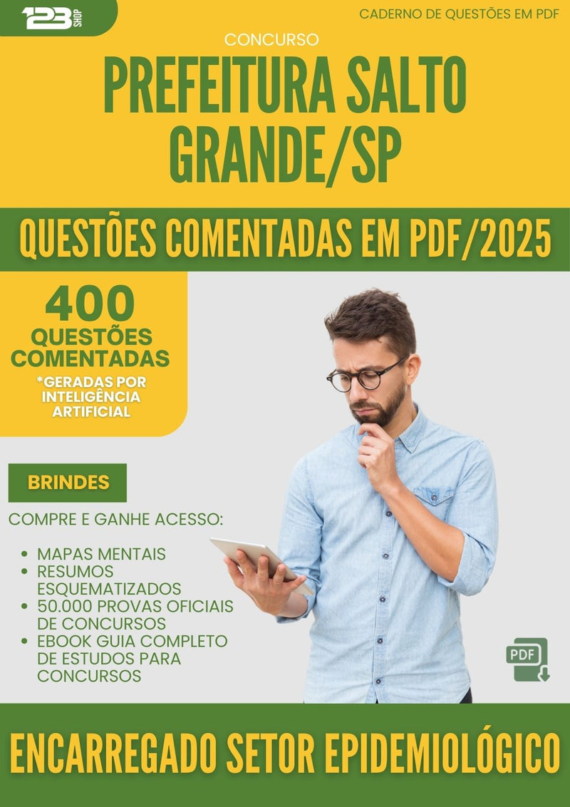 400 Questões Comentadas para Concurso Encarregado Do Setor Epidemiologico da Prefeitura Salto Grande Sp 2025 - 200 Questões