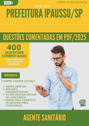 400 Questões Comentadas para Concurso Agente Sanitario da Prefeitura Ipaussu Sp 2025 - 200 Questões