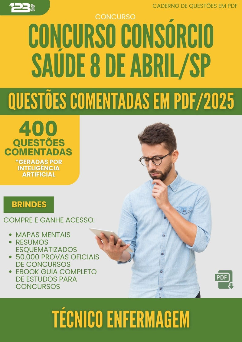 400 Questões Comentadas para Concurso Tecnico De Enfermagem Consorcio da Prefeitura Saude 8 De Abril Sp 2025 - 200 Questões