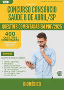 400 Questões Comentadas para Concurso Biomedico Consorcio da Prefeitura Saude 8 De Abril Sp 2025 - 200 Questões