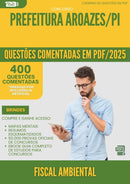 400 Questões Comentadas para Concurso Fiscal Ambiental da Prefeitura Aroazes Pi 2025 - 200 Questões