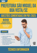 600 Questões Comentadas para Concurso Tecnico Enfermagem Sao Miguel Da da Prefeitura Boa Vista Sc 2025 - 600 Questões