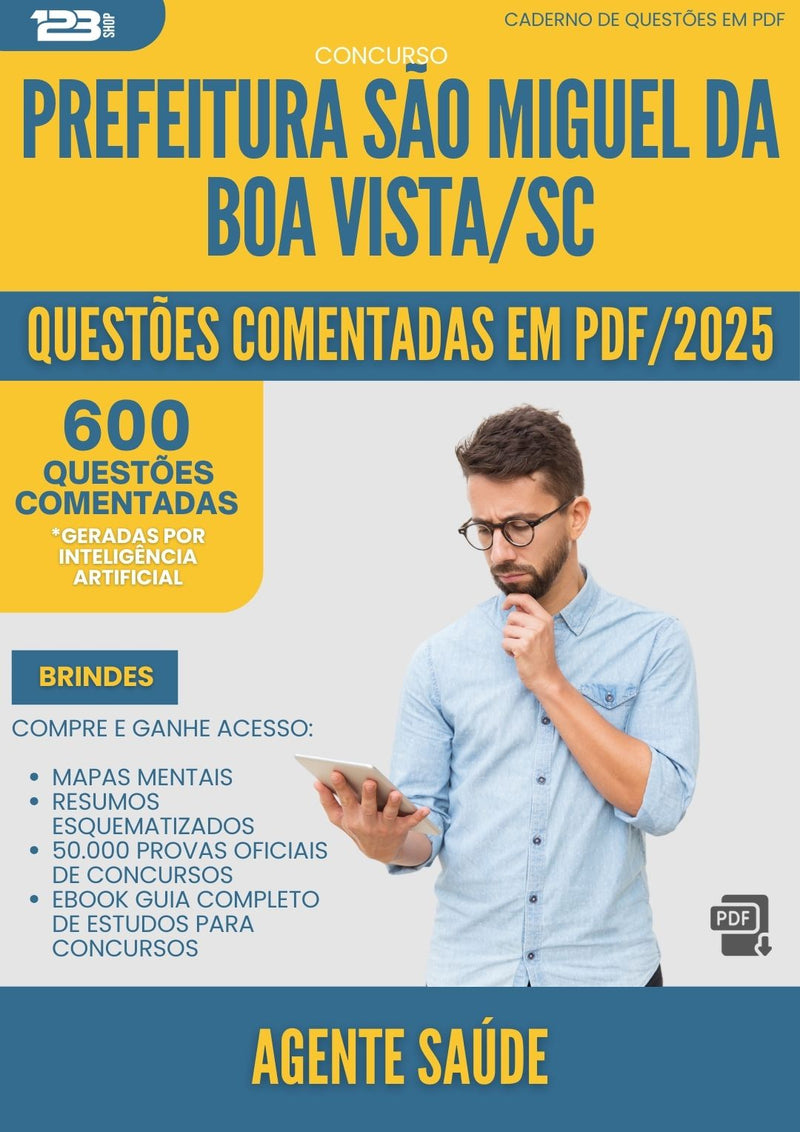 600 Questões Comentadas para Concurso Agente Saude Sao Miguel Da da Prefeitura Boa Vista Sc 2025 2 - 600 Questões