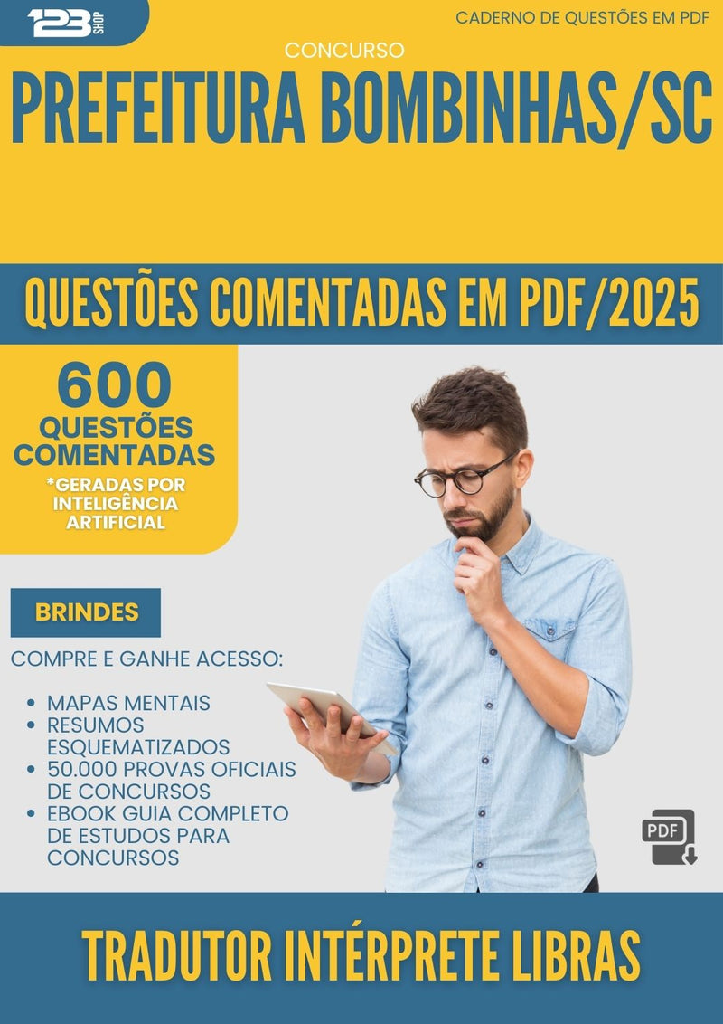 600 Questões Comentadas para Concurso Tradutor Interprete Libras da Prefeitura Bombinhas Sc 2025 - 600 Questões