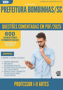 600 Questões Comentadas para Concurso Professor I Ii Artes da Prefeitura Bombinhas Sc 2025 - 600 Questões