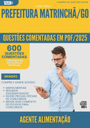 600 Questões Comentadas para Concurso Agente Alimentacao da Prefeitura Matrincha Go 2025 - 600 Questões