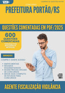 600 Questões Comentadas para Concurso Agente Fiscalizacao Vigilancia Combate Endemias da Prefeitura Portao Rs 2025 - 600 Questões