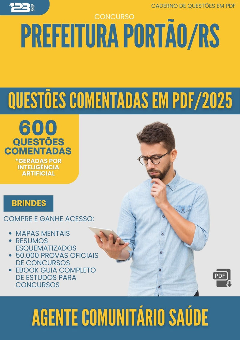 600 Questões Comentadas para Concurso Agente Comunitario Saude da Prefeitura Portao Rs 2025 - 600 Questões