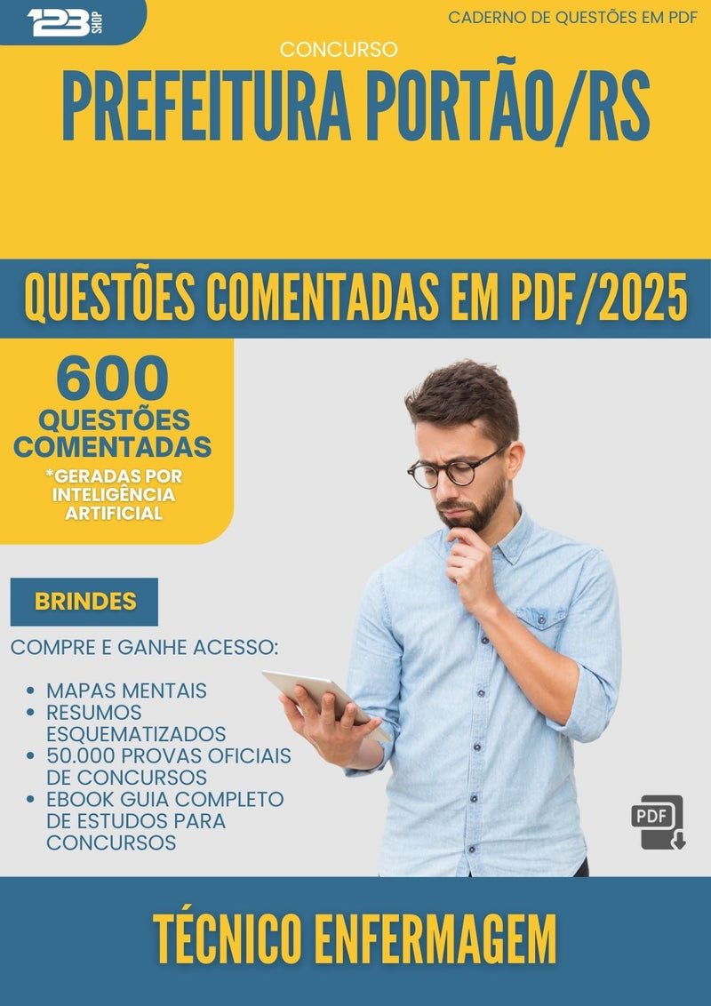 600 Questões Comentadas para Concurso Tecnico Enfermagem da Prefeitura Portao Rs 2025 - 600 Questões