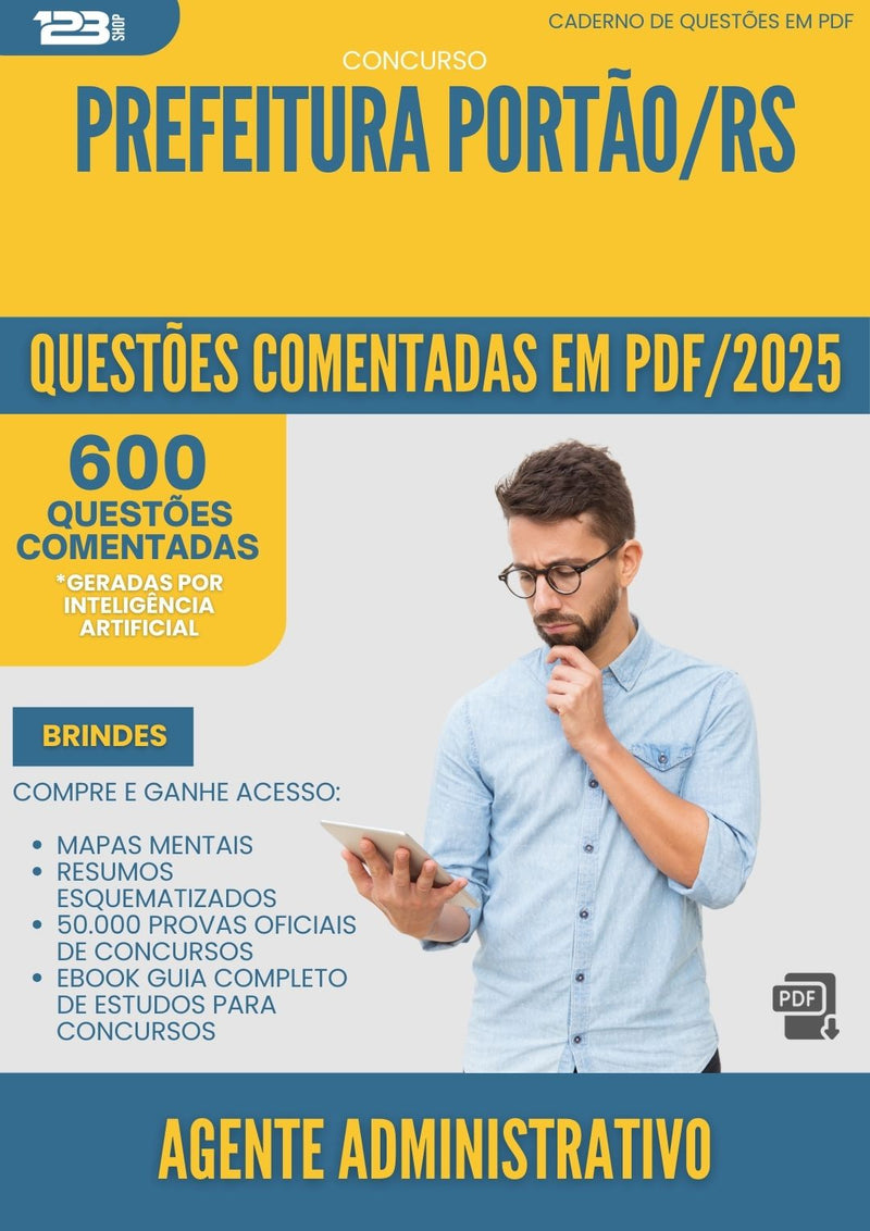 600 Questões Comentadas para Concurso Agente Administrativo da Prefeitura Portao Rs 2025 - 600 Questões