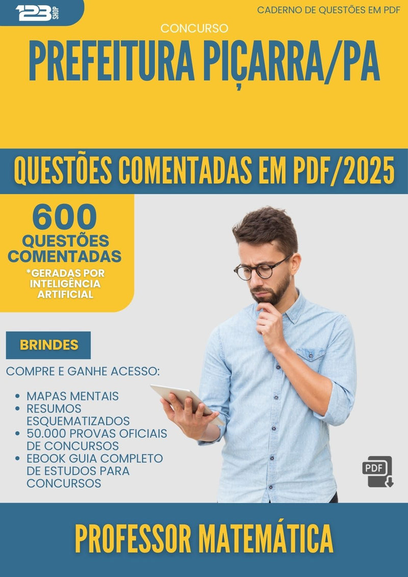 600 Questões Comentadas para Concurso Professor Matematica da Prefeitura Picarra Pa 2025 - 600 Questões