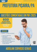 600 Questões Comentadas para Concurso Auxiliar Servicos Gerais da Prefeitura Picarra Pa 2025 - 600 Questões