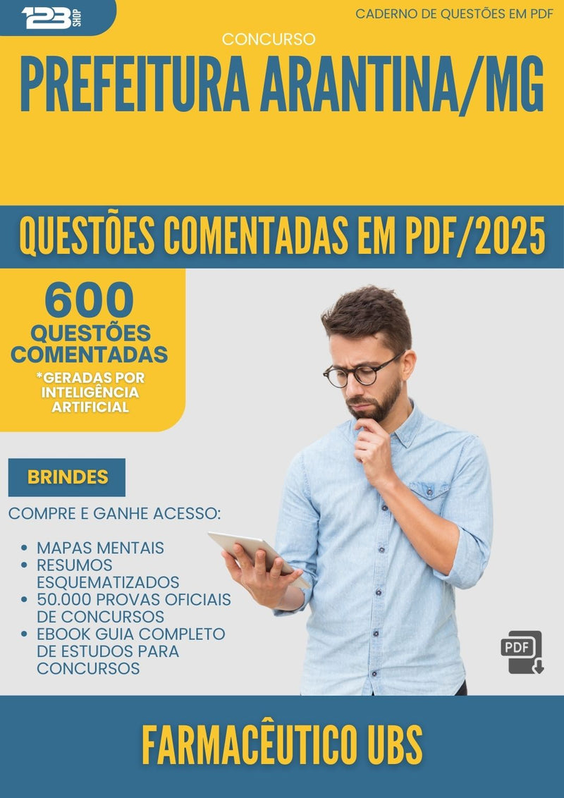 600 Questões Comentadas para Concurso Farmaceutico Ubs da Prefeitura Arantina Mg 2025 - 600 Questões