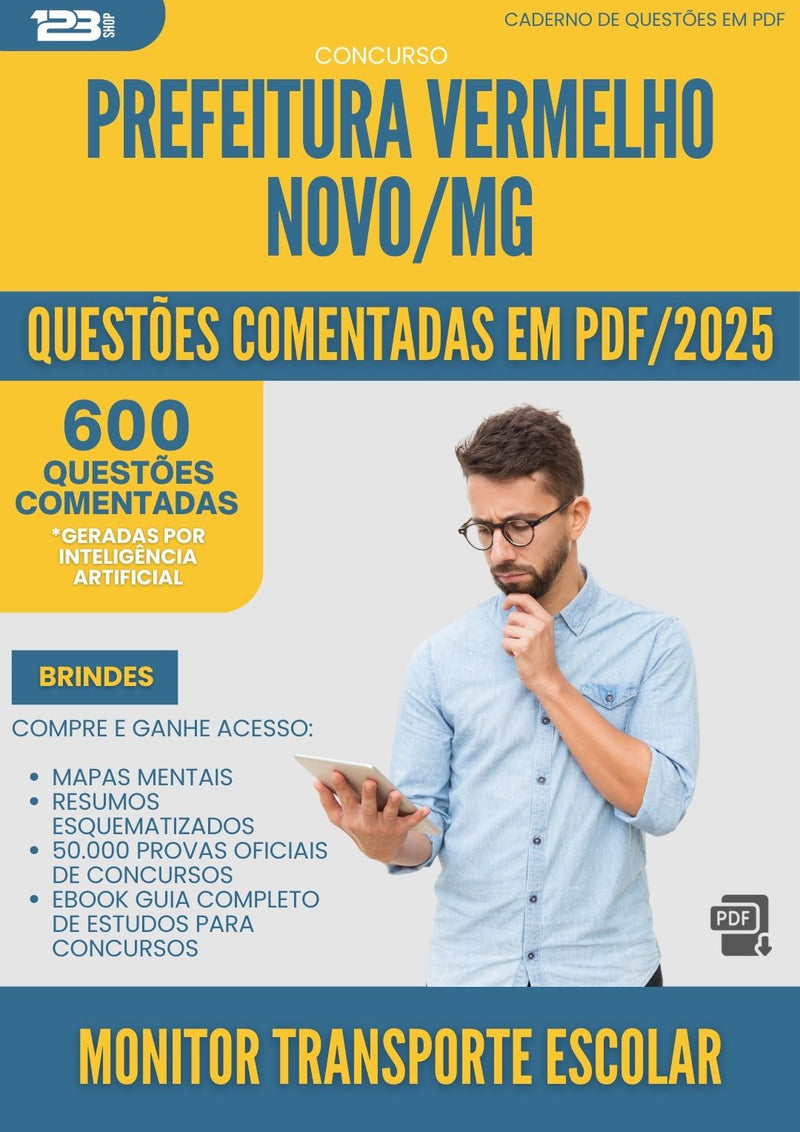 600 Questões Comentadas para Concurso Monitor Transporte Escolar da Prefeitura Vermelho Novo Mg 2025 - 600 Questões