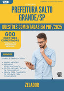 600 Questões Comentadas para Concurso Zelador da Prefeitura Salto Grande Sp 2025 - 600 Questões