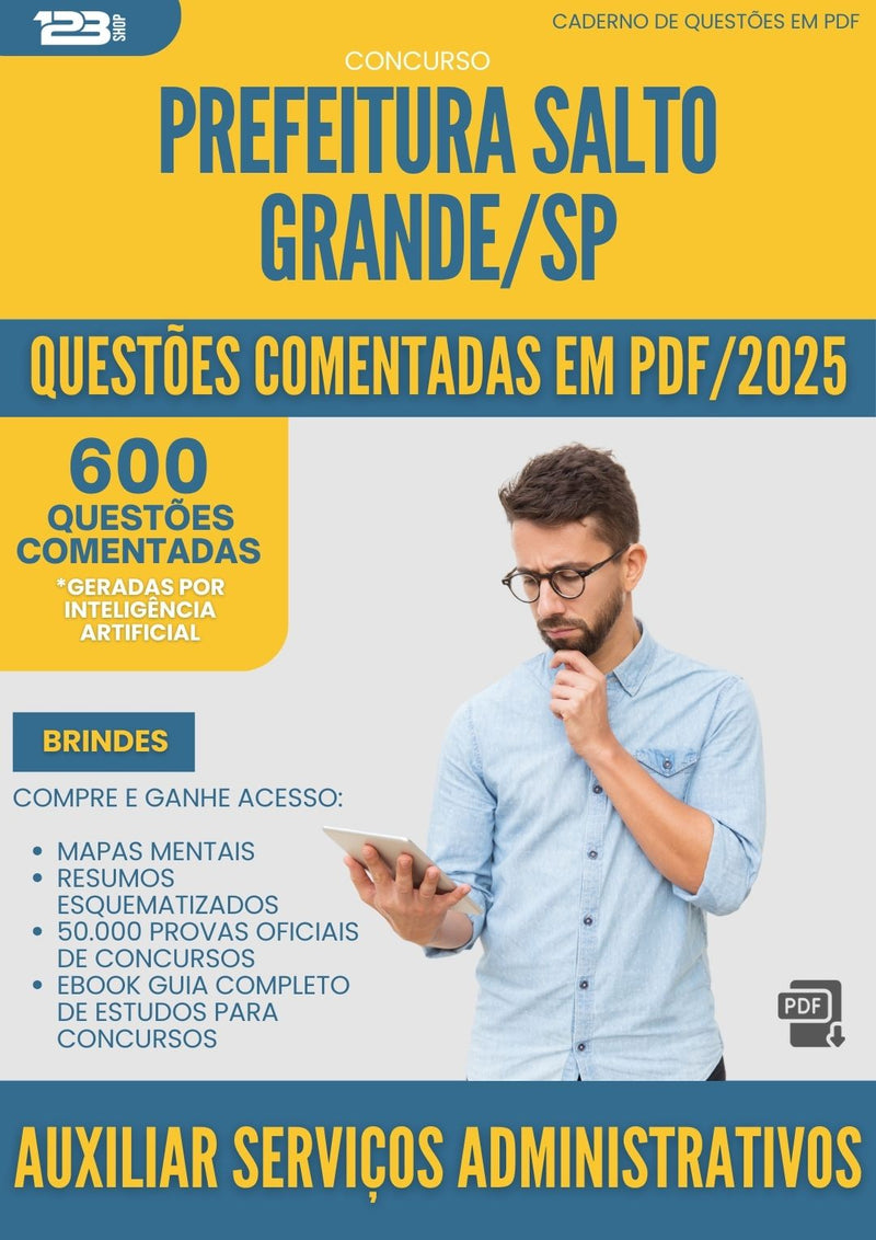 600 Questões Comentadas para Concurso Auxiliar De Servicos Administrativos da Prefeitura Salto Grande Sp 2025 - 600 Questões