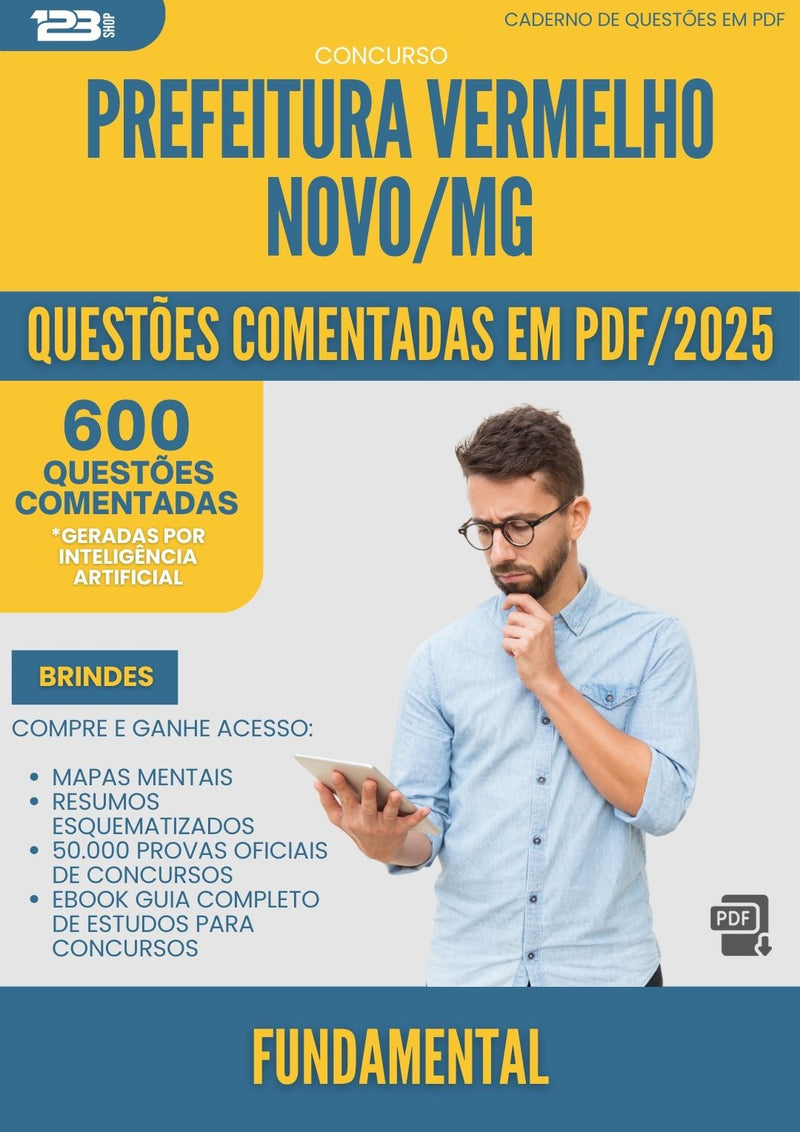 600 Questões Comentadas para Concurso Fundamental da Prefeitura Vermelho Novo Mg 2025 - 600 Questões