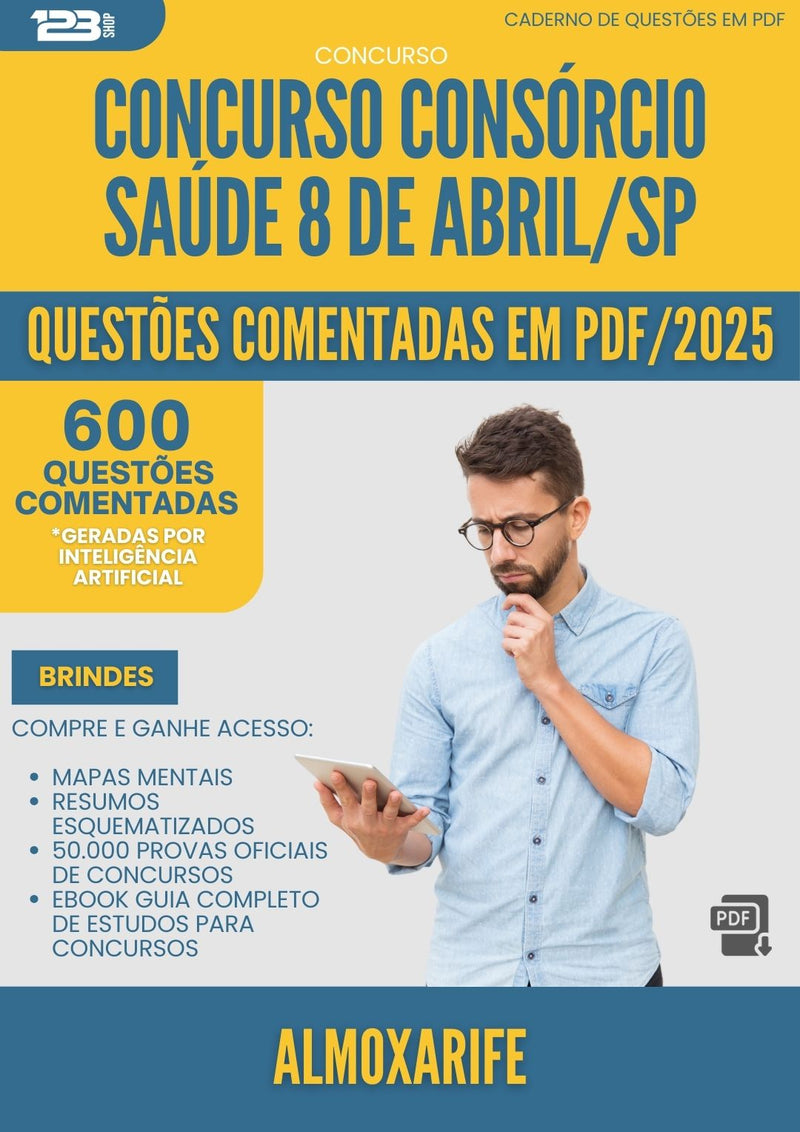 600 Questões Comentadas para Concurso Almoxarife Consorcio da Prefeitura Saude 8 De Abril Sp 2025 - 600 Questões