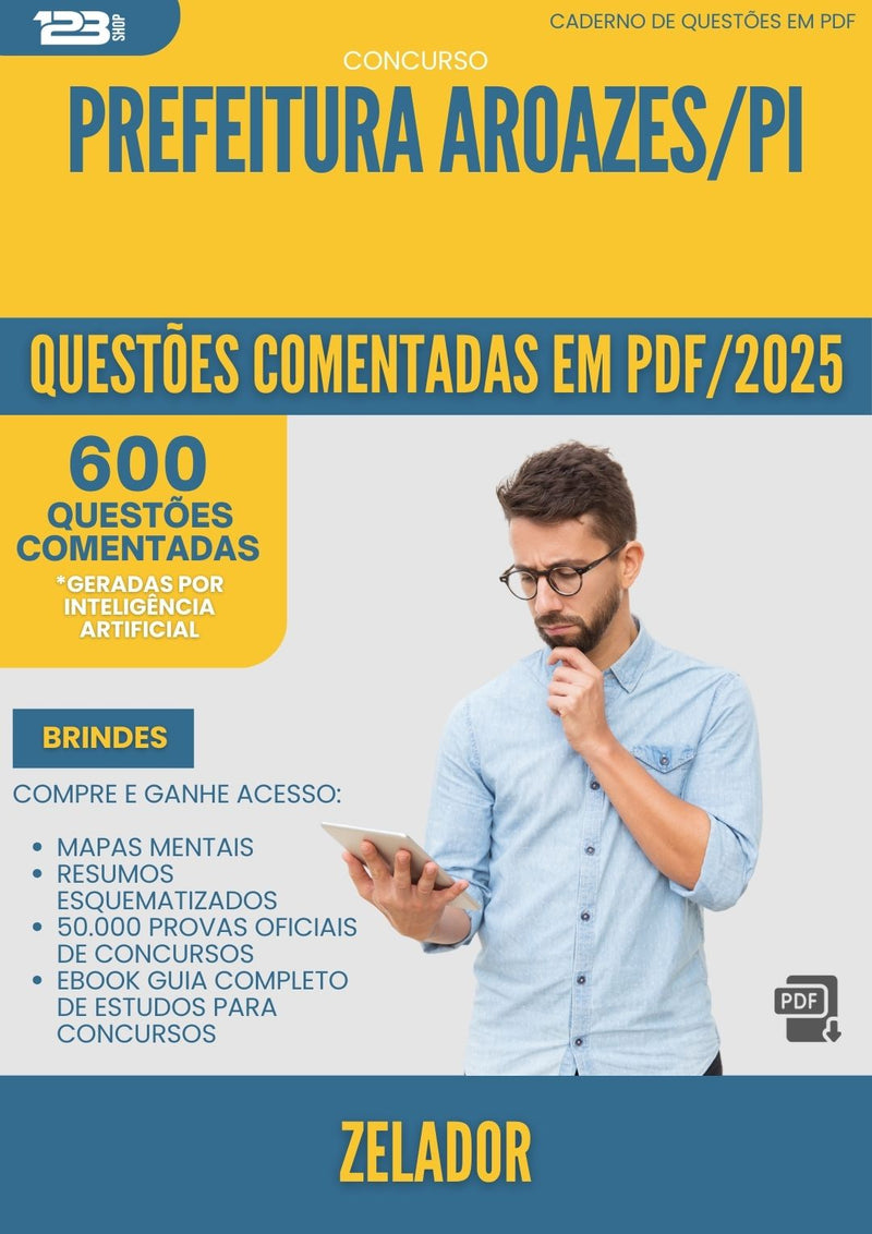 600 Questões Comentadas para Concurso Zelador da Prefeitura Aroazes Pi 2025 - 600 Questões