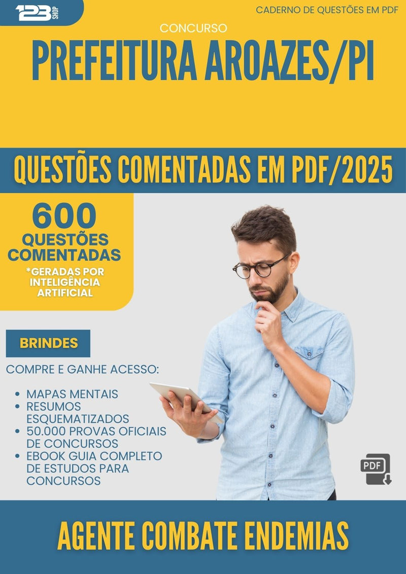 600 Questões Comentadas para Concurso Agente De Combate A Endemias da Prefeitura Aroazes Pi 2025 - 600 Questões