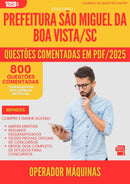 800 Questões Comentadas para Concurso Operador Maquinas Sao Miguel Da da Prefeitura Boa Vista Sc 2025 - 800 Questões