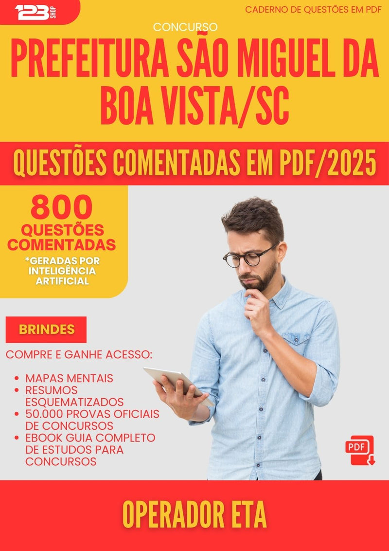 800 Questões Comentadas para Concurso Operador Eta Sao Miguel Da da Prefeitura Boa Vista Sc 2025 - 800 Questões