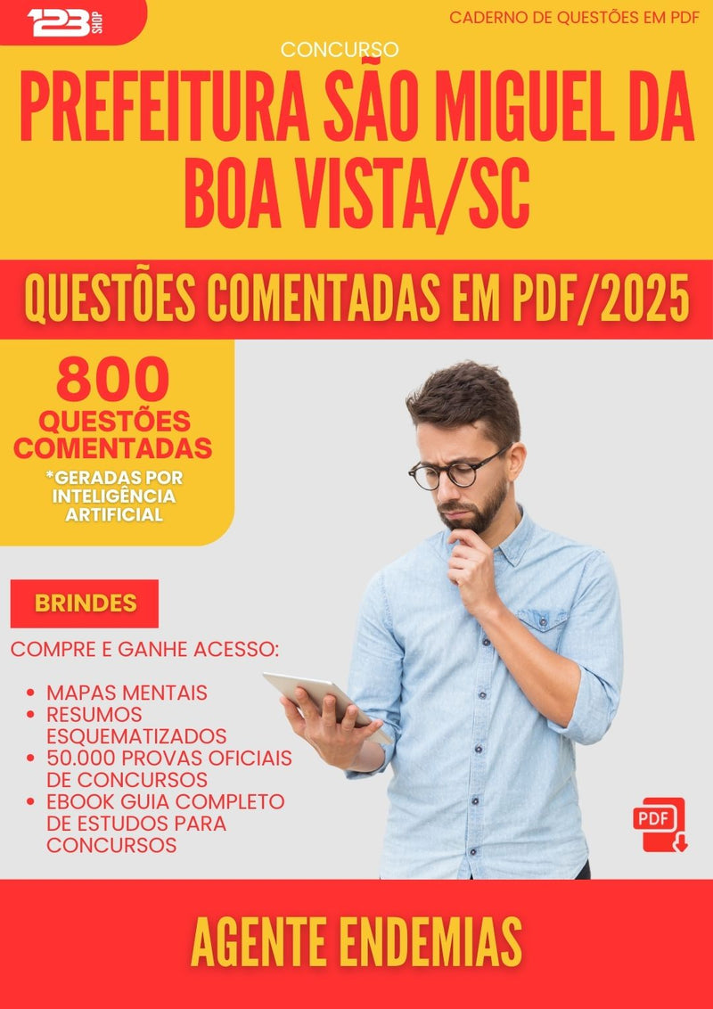 800 Questões Comentadas para Concurso Agente Endemias Sao Miguel Da da Prefeitura Boa Vista Sc 2025 - 800 Questões