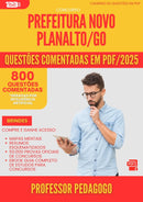 800 Questões Comentadas para Concurso Professor Pedagogo da Prefeitura Novo Planalto Go 2025 - 800 Questões