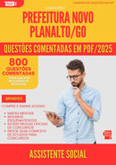 800 Questões Comentadas para Concurso Assistente Social da Prefeitura Novo Planalto Go 2025 - 800 Questões