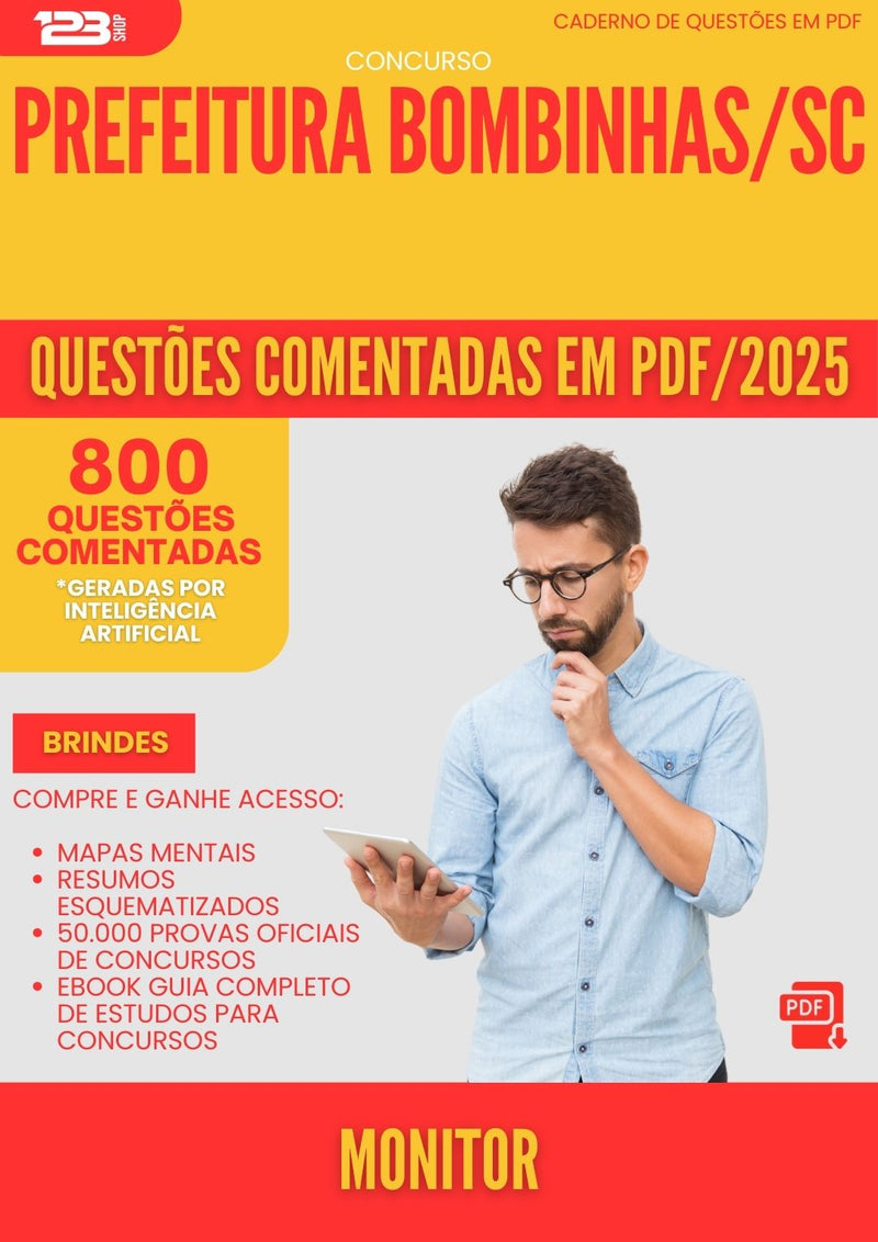 800 Questões Comentadas para Concurso Monitor da Prefeitura Bombinhas Sc 2025 - 800 Questões