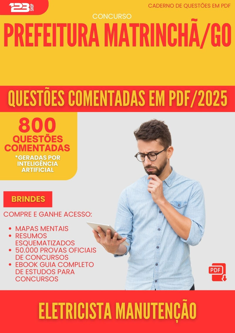 800 Questões Comentadas para Concurso Eletricista Manutencao da Prefeitura Matrincha Go 2025 - 800 Questões