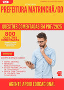 800 Questões Comentadas para Concurso Agente Apoio Educacional da Prefeitura Matrincha Go 2025 - 800 Questões