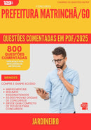 800 Questões Comentadas para Concurso Jardineiro da Prefeitura Matrincha Go 2025 - 800 Questões