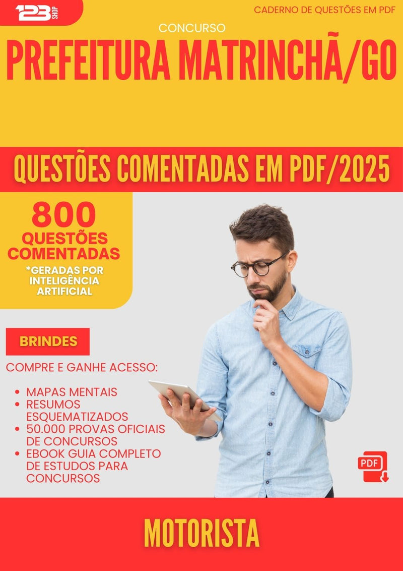 800 Questões Comentadas para Concurso Motorista da Prefeitura Matrincha Go 2025 - 800 Questões