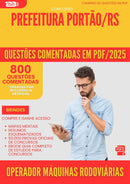 800 Questões Comentadas para Concurso Operador Maquinas Rodoviarias da Prefeitura Portao Rs 2025 - 800 Questões