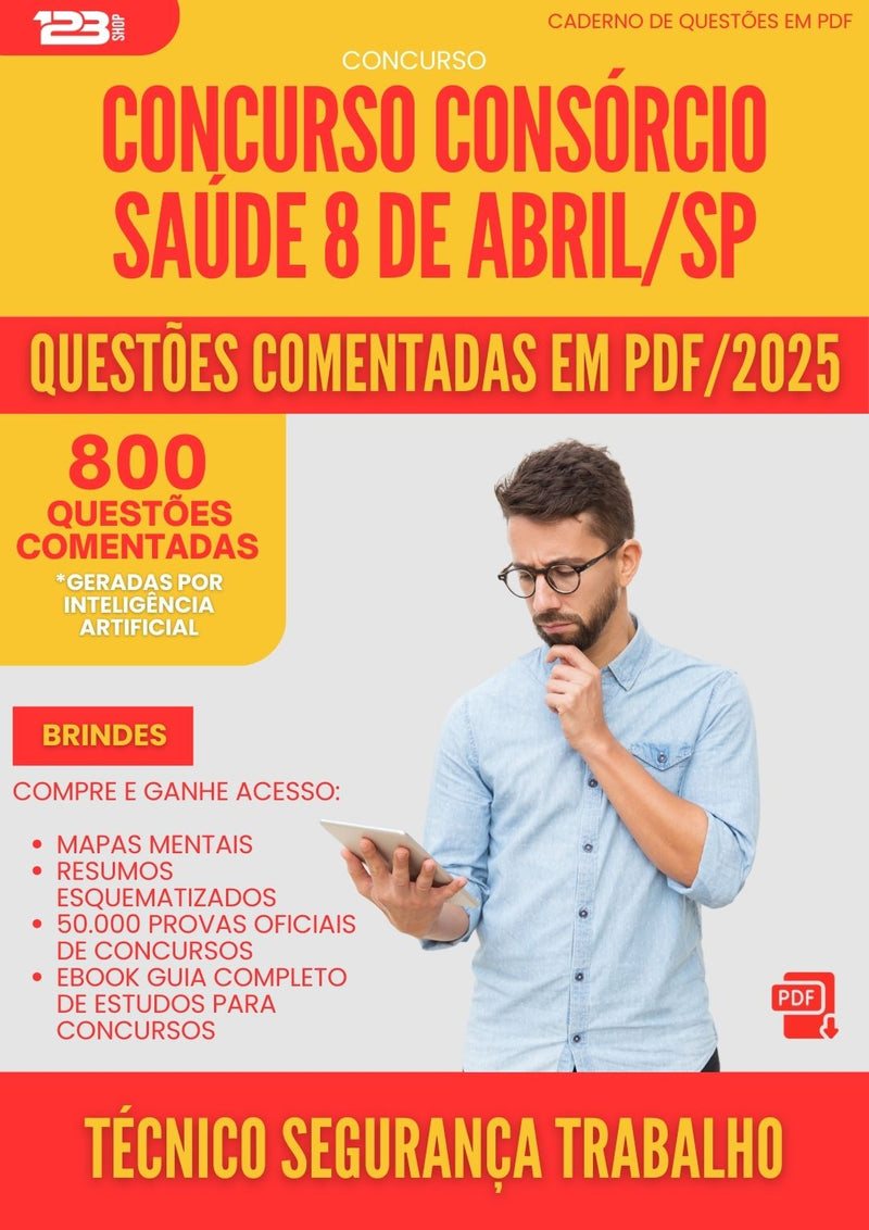 800 Questões Comentadas para Concurso Tecnico De Seguranca Do Trabalho Consorcio da Prefeitura Saude 8 De Abril Sp 2025 - 800 Questões