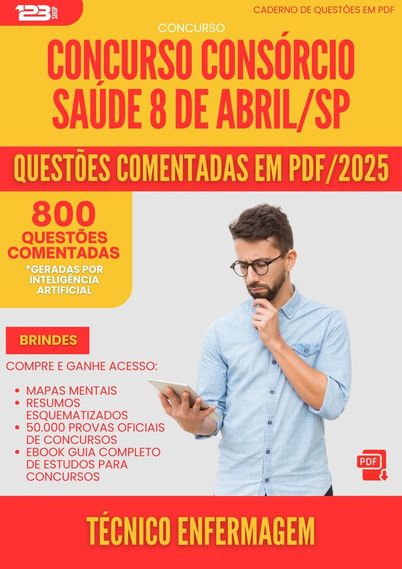 800 Questões Comentadas para Concurso Tecnico De Enfermagem Consorcio da Prefeitura Saude 8 De Abril Sp 2025 - 800 Questões