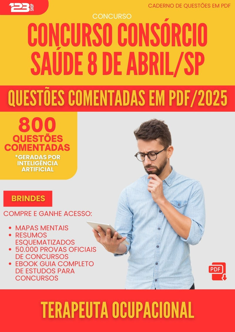 800 Questões Comentadas para Concurso Terapeuta Ocupacional Consorcio da Prefeitura Saude 8 De Abril Sp 2025 - 800 Questões