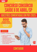 800 Questões Comentadas para Concurso Contador Consorcio da Prefeitura Saude 8 De Abril Sp 2025 - 800 Questões