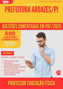 800 Questões Comentadas para Concurso Professor De Educacao Fisica da Prefeitura Aroazes Pi 2025 - 800 Questões