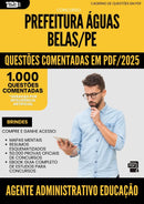 1000 Questões Comentadas para Concurso Agente Administrativo Educacao da Prefeitura Aguas Belas Pe 2025 - 1000 Questões