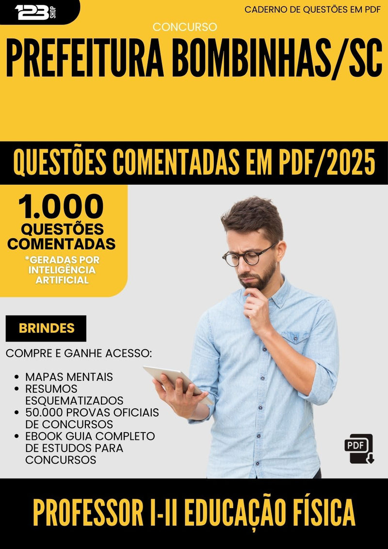 1000 Questões Comentadas para Concurso Professor I Ii Educacao Fisica da Prefeitura Bombinhas Sc 2025 - 1000 Questões