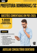 1000 Questões Comentadas para Concurso Auxiliar Consultorio Dentario da Prefeitura Bombinhas Sc 2025 - 1000 Questões