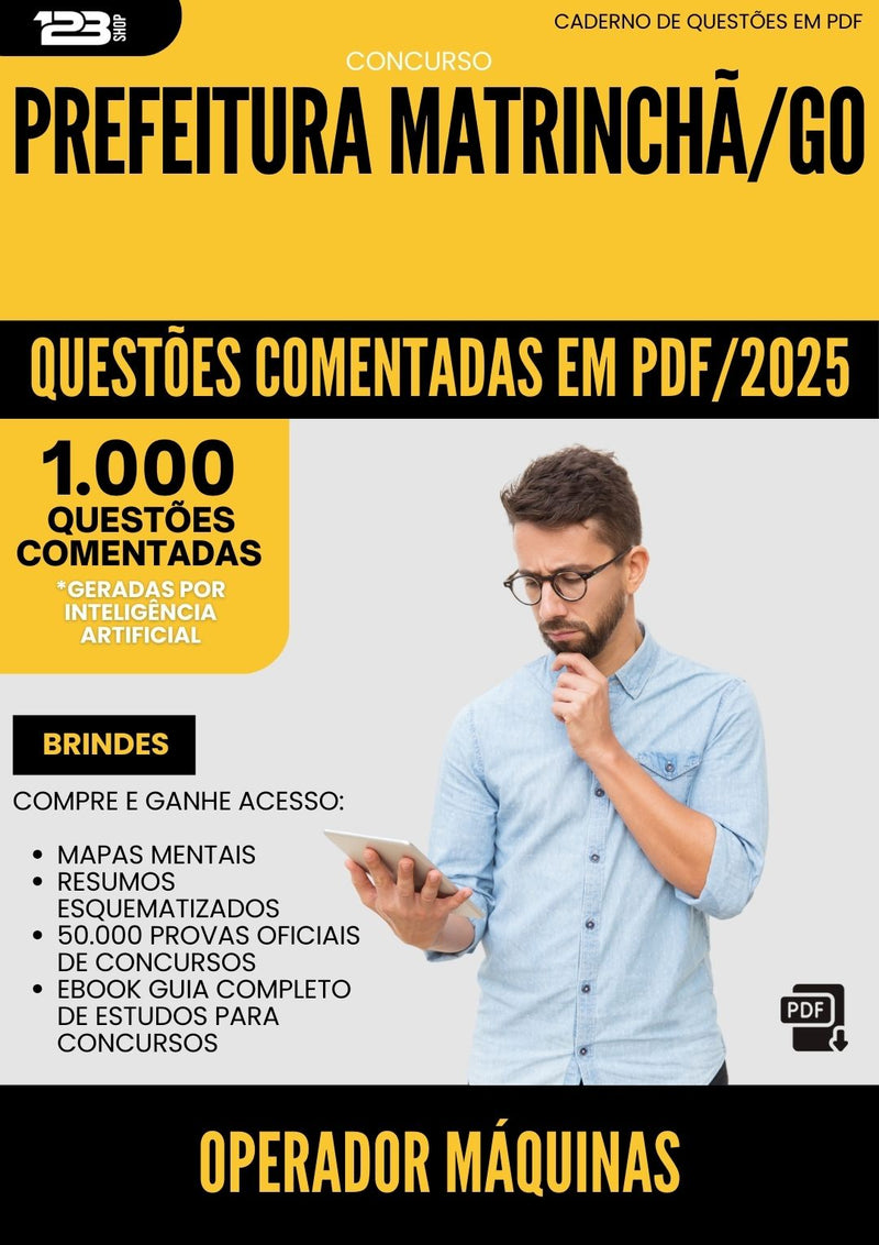 1000 Questões Comentadas para Concurso Operador Maquinas da Prefeitura Matrincha Go 2025 - 1000 Questões