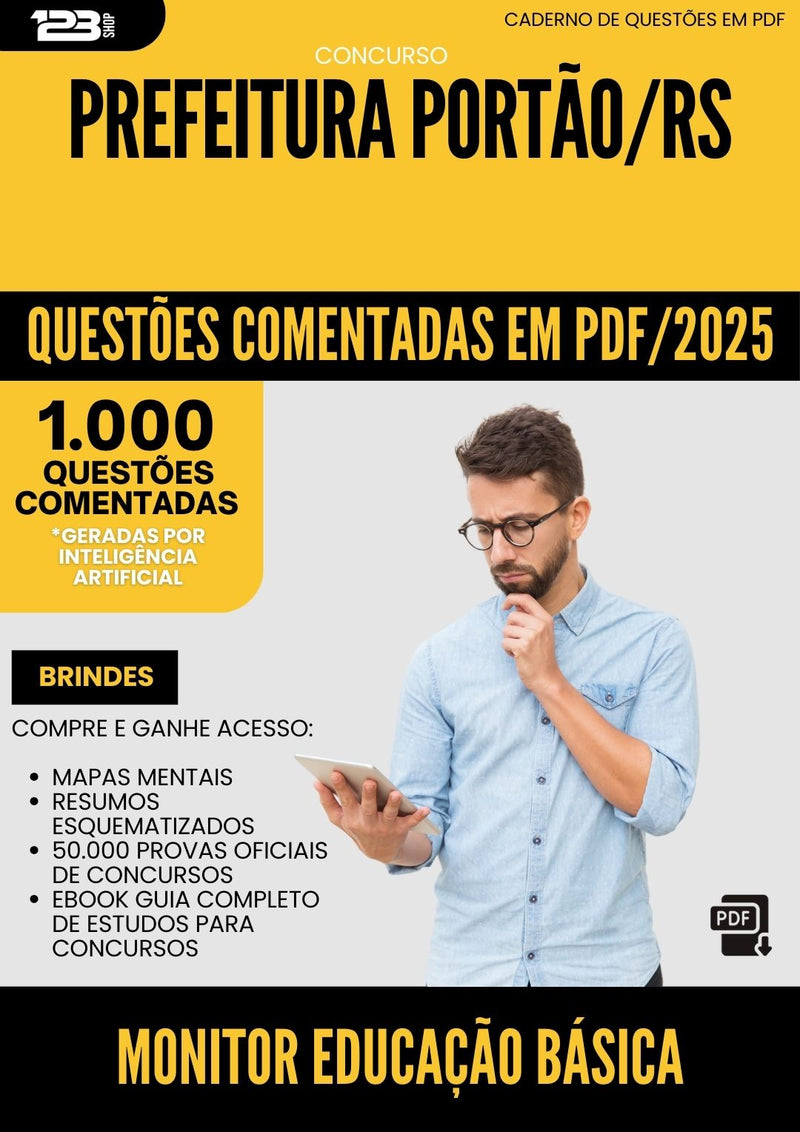 1000 Questões Comentadas para Concurso Monitor Educacao Basica da Prefeitura Portao Rs 2025 - 1000 Questões