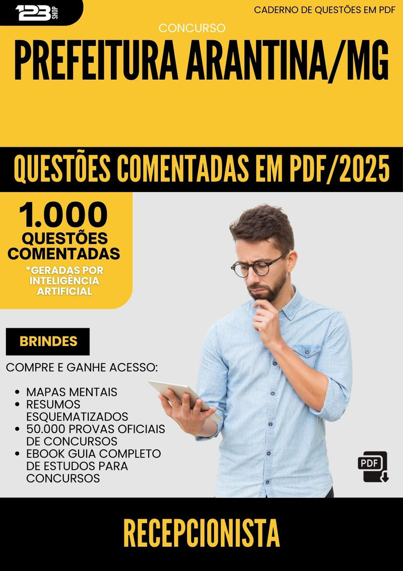 1000 Questões Comentadas para Concurso Recepcionista da Prefeitura Arantina Mg 2025 - 1000 Questões