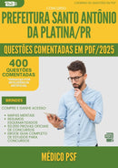 400 Questões Comentadas para Concurso Medico Psf Santo Antonio Da da Prefeitura Platina Pr 2025 - 200 Questões