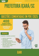 400 Questões Comentadas para Concurso Gari da Prefeitura Icara Sc 2025 - 200 Questões